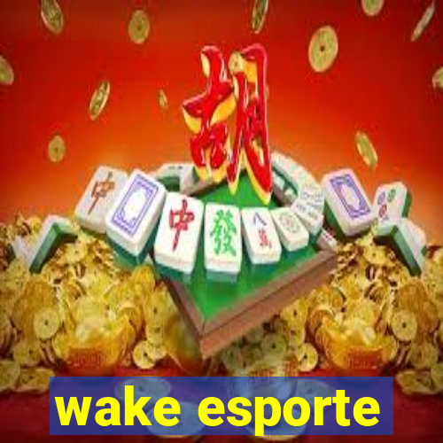 wake esporte